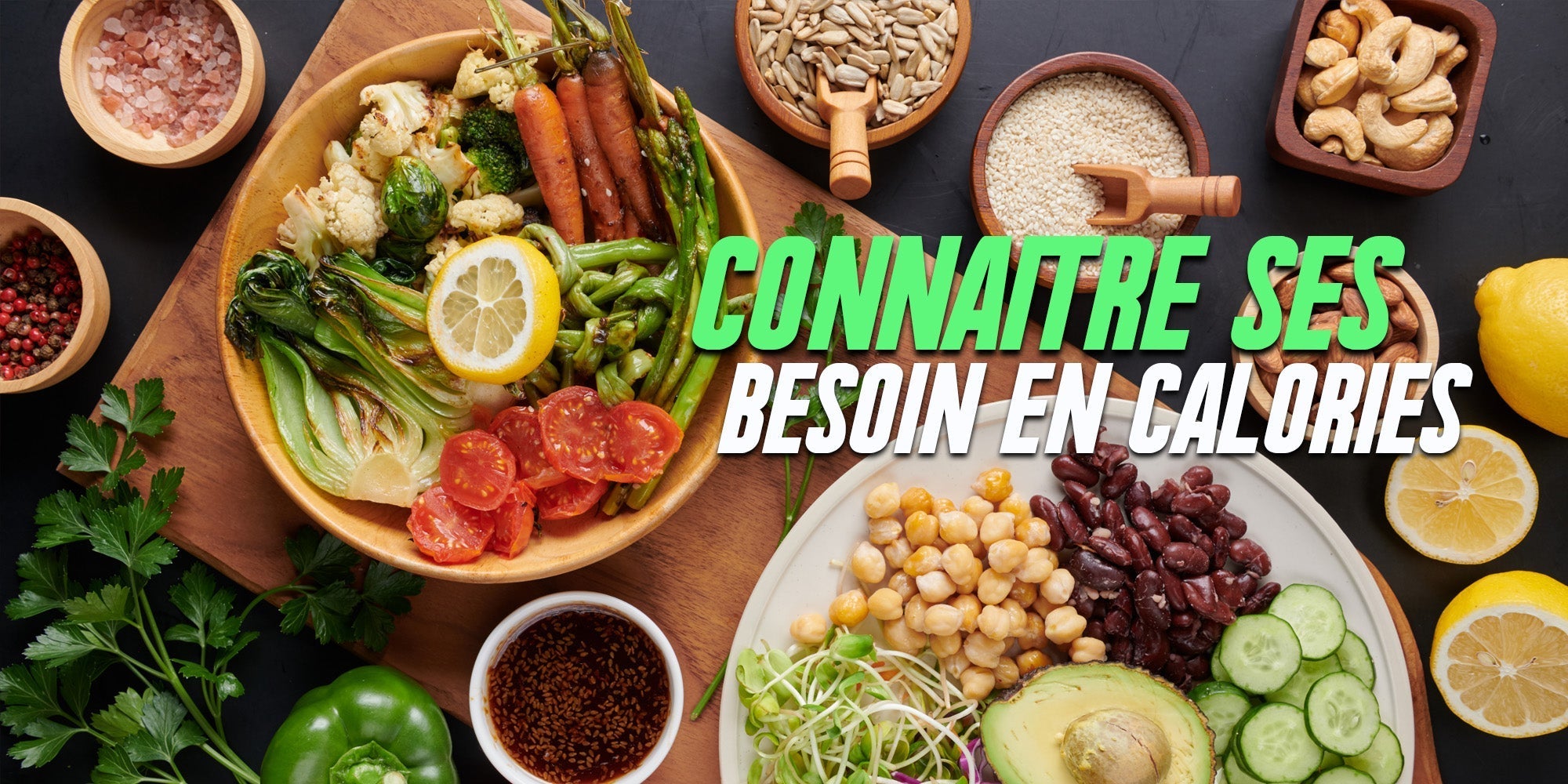 Comment connaître ses besoins en calories ?