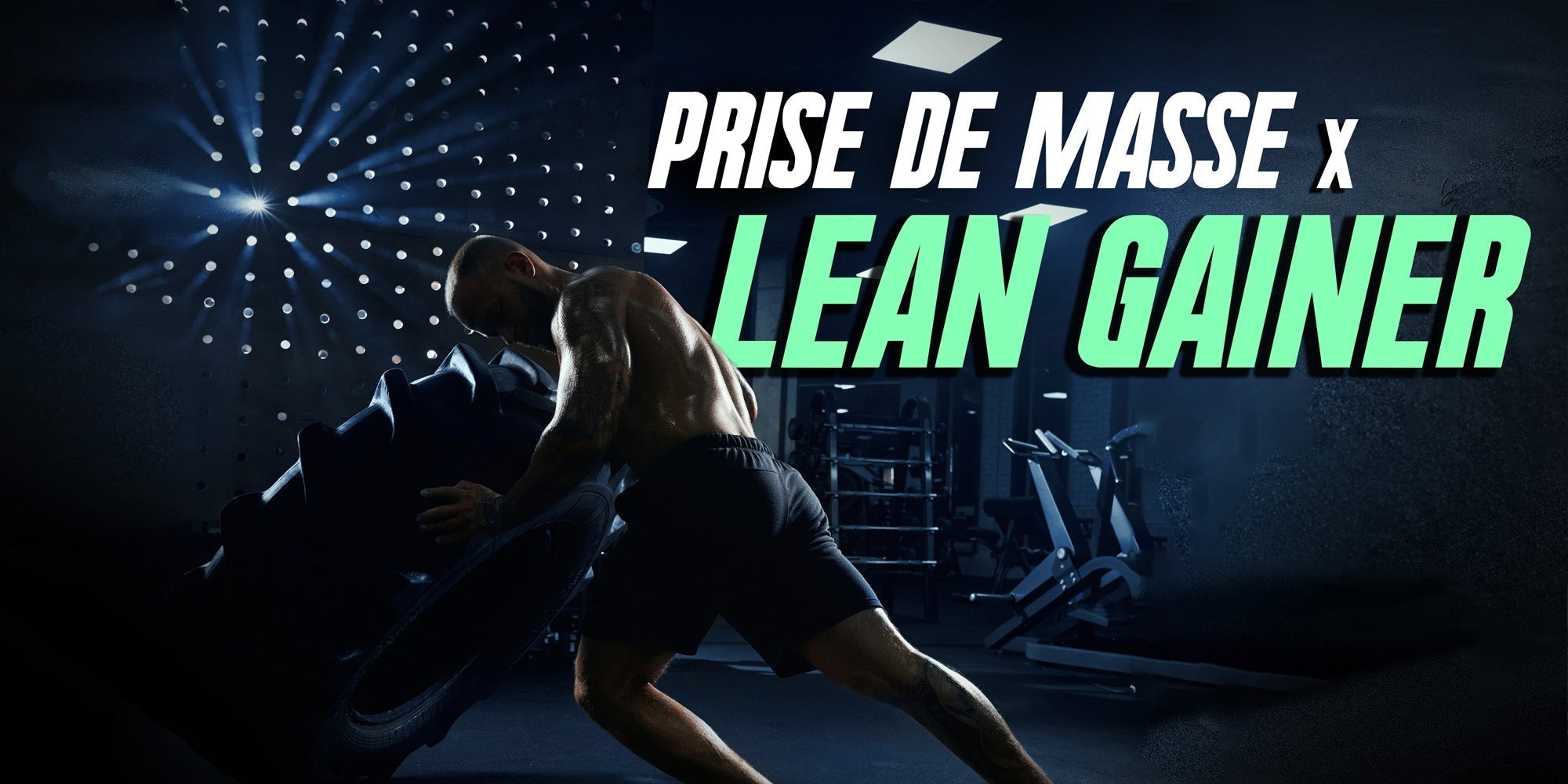 Prise de masse Lean gainer