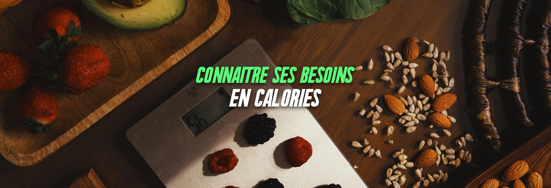 Comment connaître ses besoins en calories ?