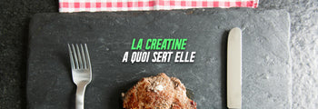Créatine à quoi sert elle