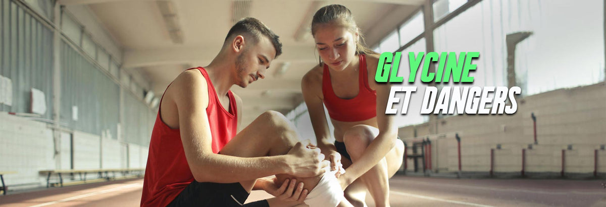 Glycine et Dangers