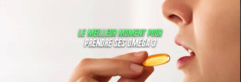 quand prendre omega 3