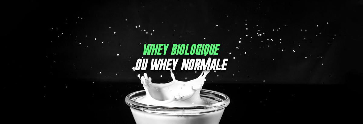 whey biologique ou naturelle